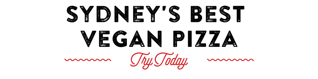 Sydney's best vegan pizza, try today